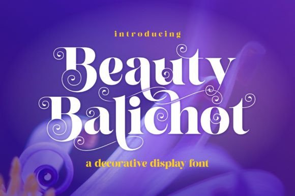Beauty Balichot: A Versatile Serif for Elegant Branding