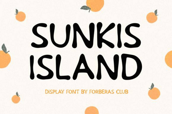 Sunkist Island: Evaluating a Quirky Display Font for Modern Design