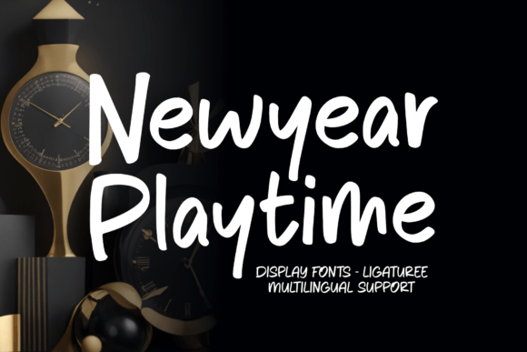 Unleashing Celebration: Why Newyear Playtime is the Font Your Brand Needs