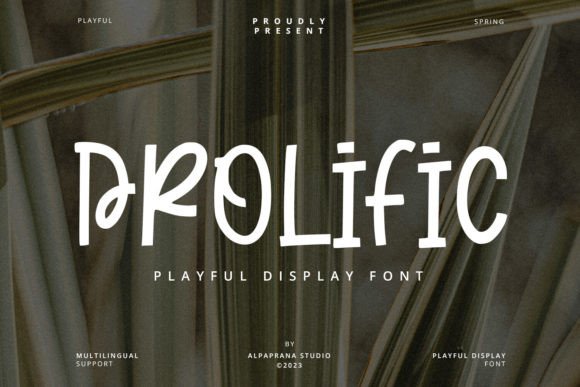 Unleashing Playful Authenticity with the Prolific Display Font