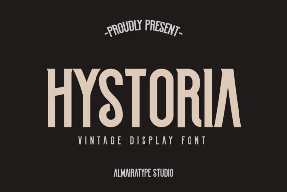 Why Hystoria Is the Vintage-Modern Display Font Your Brand Needs